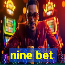 nine bet